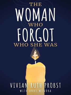 cover image of The Woman Who Forgot Who She Was